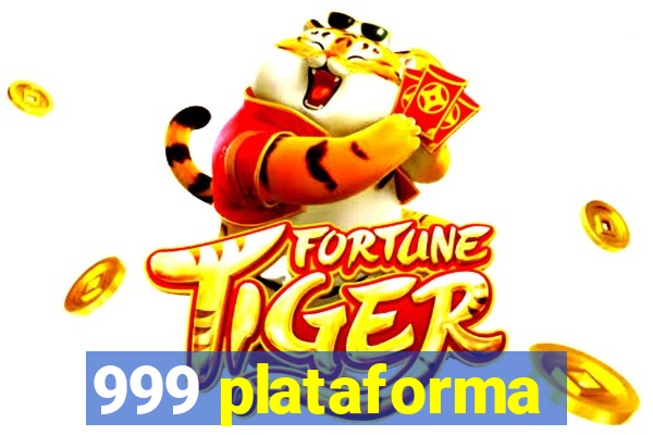 999 plataforma